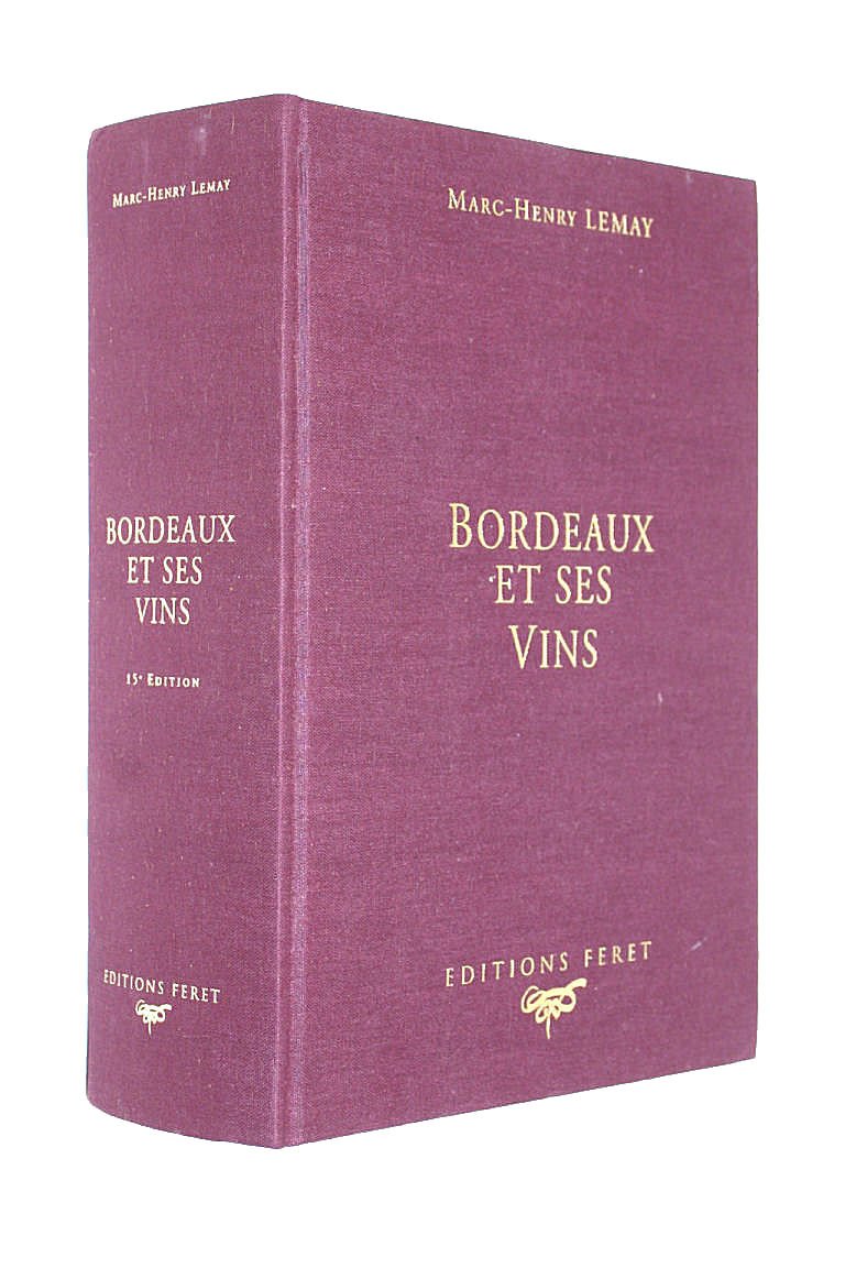 Bordeaux et ses Vins 15e édition 9782902416318