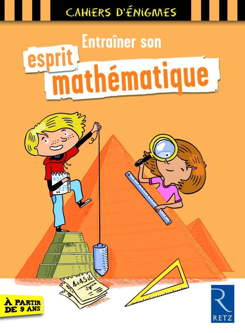 Entraîner son esprit mathématique 9782725630366