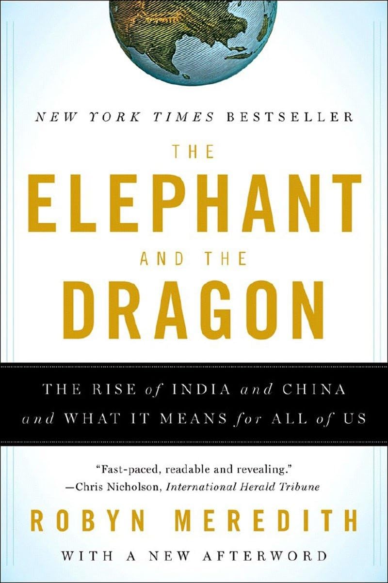 The Elephant and the Dragon: The Rise of India and China and What It Means for All of Us 9780393331936