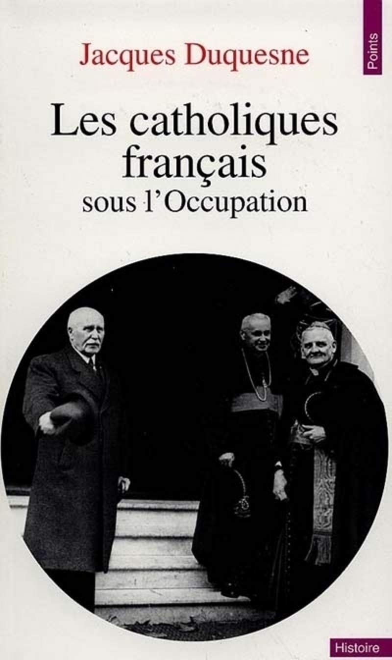 Les Catholiques français sous l'Occupation 9782020290494