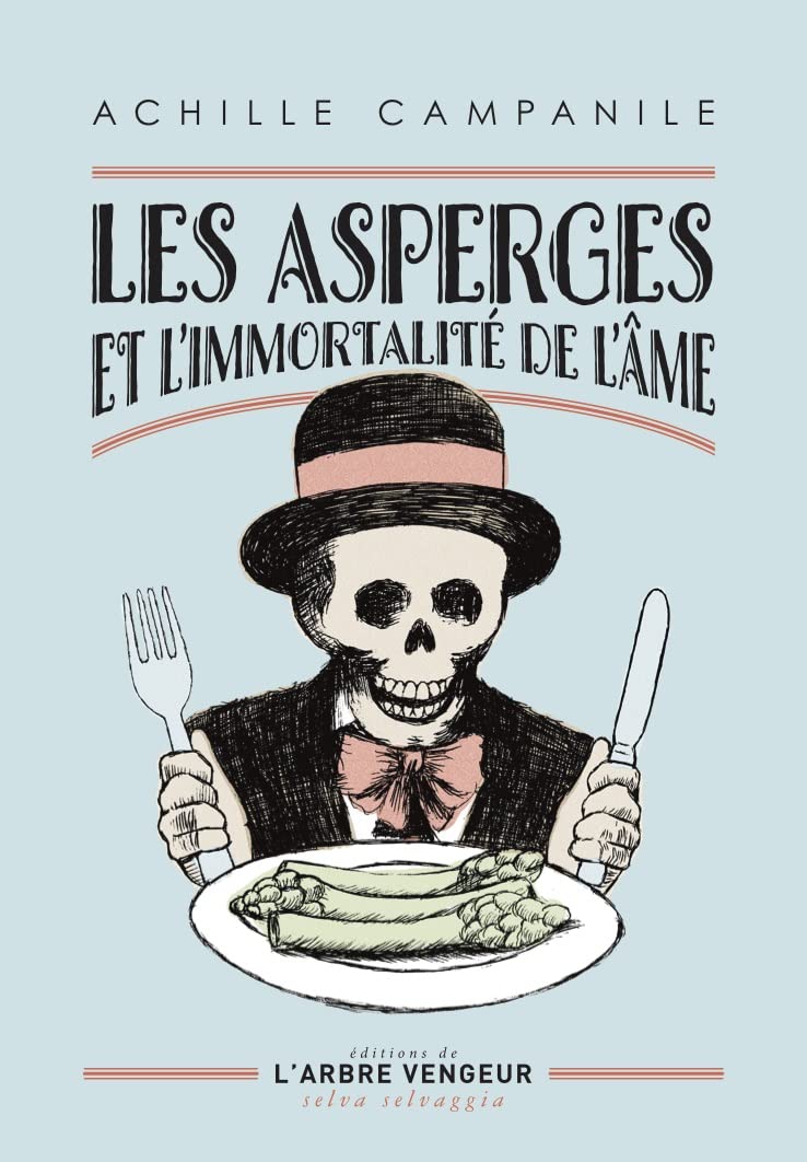 Les asperges et l'immortalité de l'âme et autres nouvelles 9782379412172