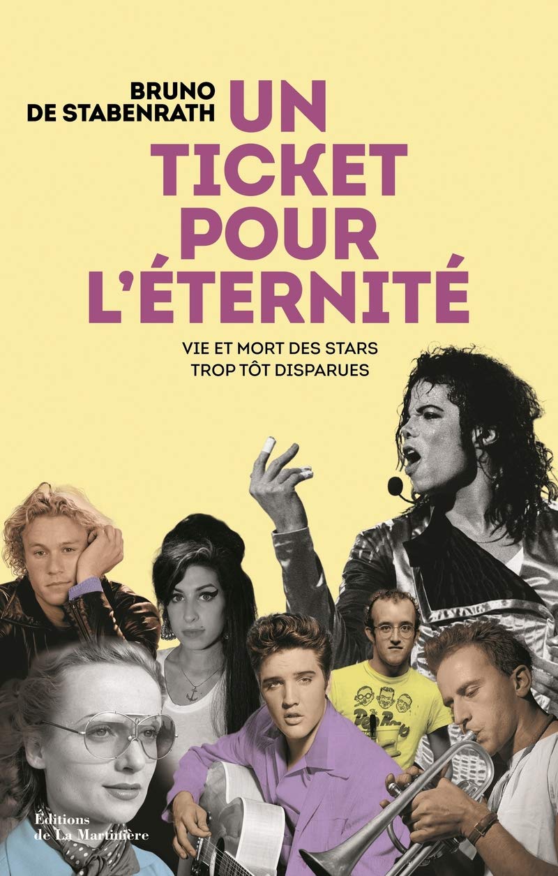 Un ticket pour l'éternité: Vie et mort des stars trop tôt disparues 9782732482910