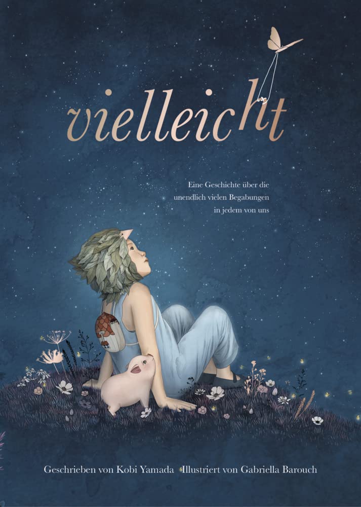 Vielleicht: eine Geschichte über die unendlich vielen Begabungen in jedem von uns 9783947188857
