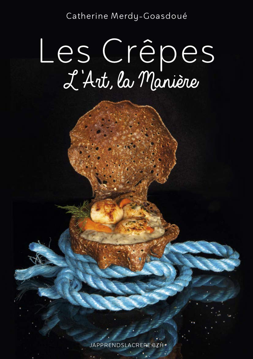 Les crêpes: L'art, la manière 9782956605805