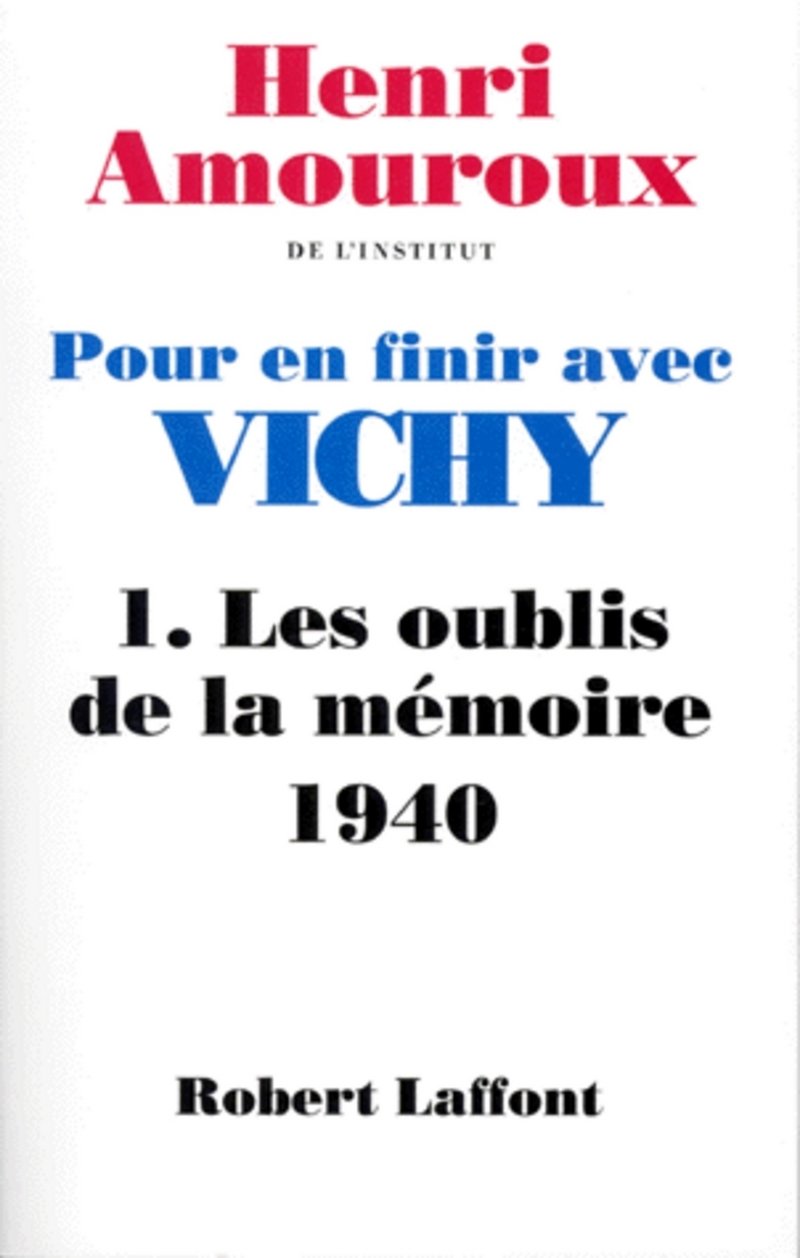 Pour en finir avec Vichy, tome 1 : Les oublis de la mémoire 9782221082010