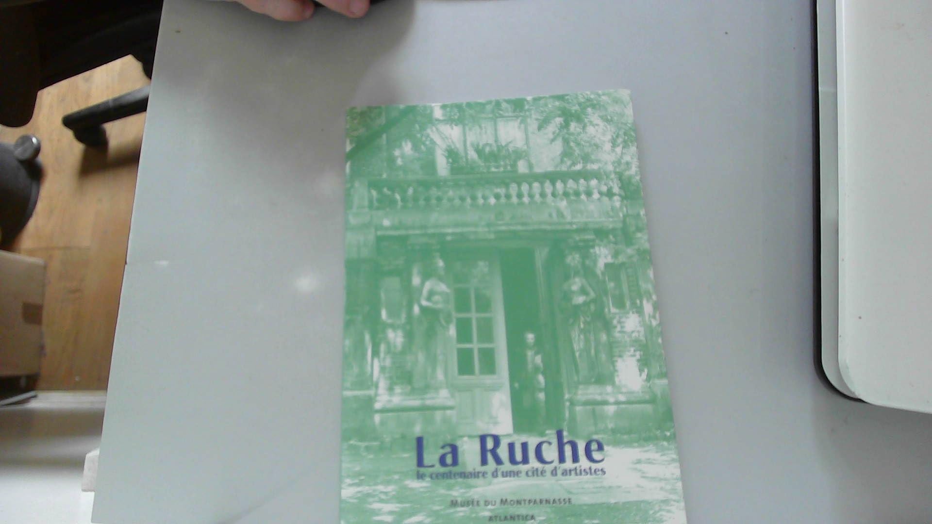 La Ruche - Le Centenaire D'une Cité D'artistes 9782843945854