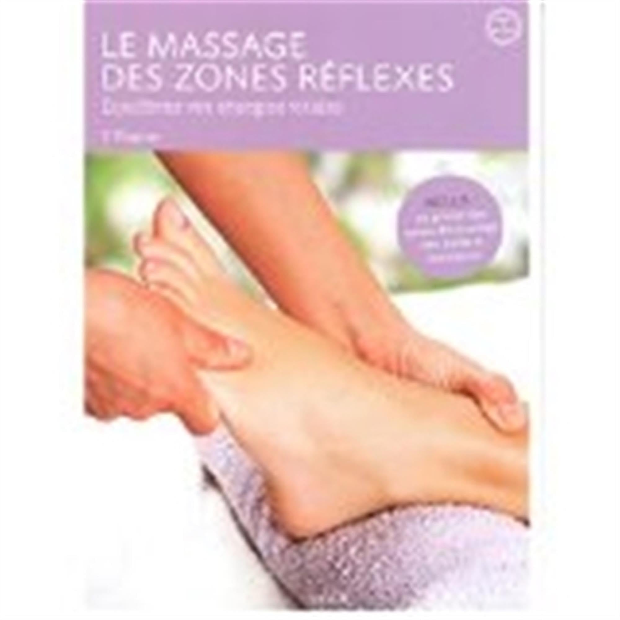 Le massage des zones réflexes: Équilibrez vos énergies vitales 9782711422913