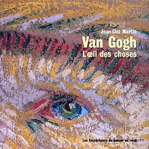 Van Gogh : L'Oeil des choses 9782843240355