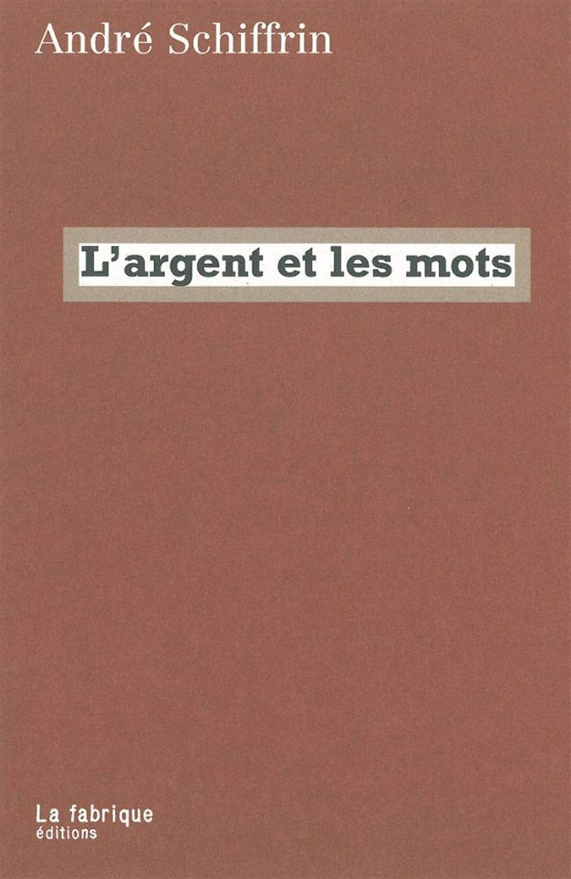 L'argent et les mots 9782358720069