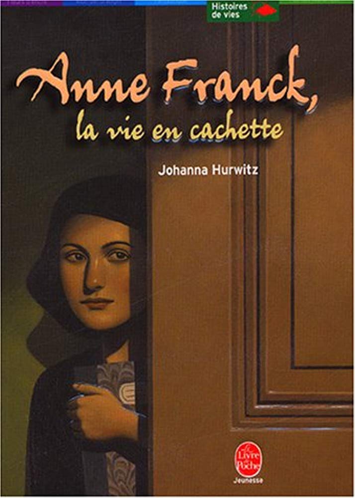 Anne Franck, la vie en cachette 9782013221801