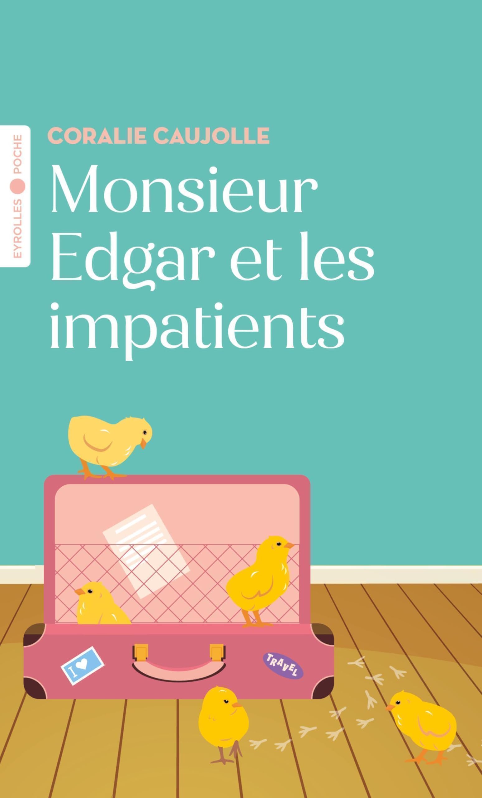 Monsieur Edgar et les impatients 9782416009617