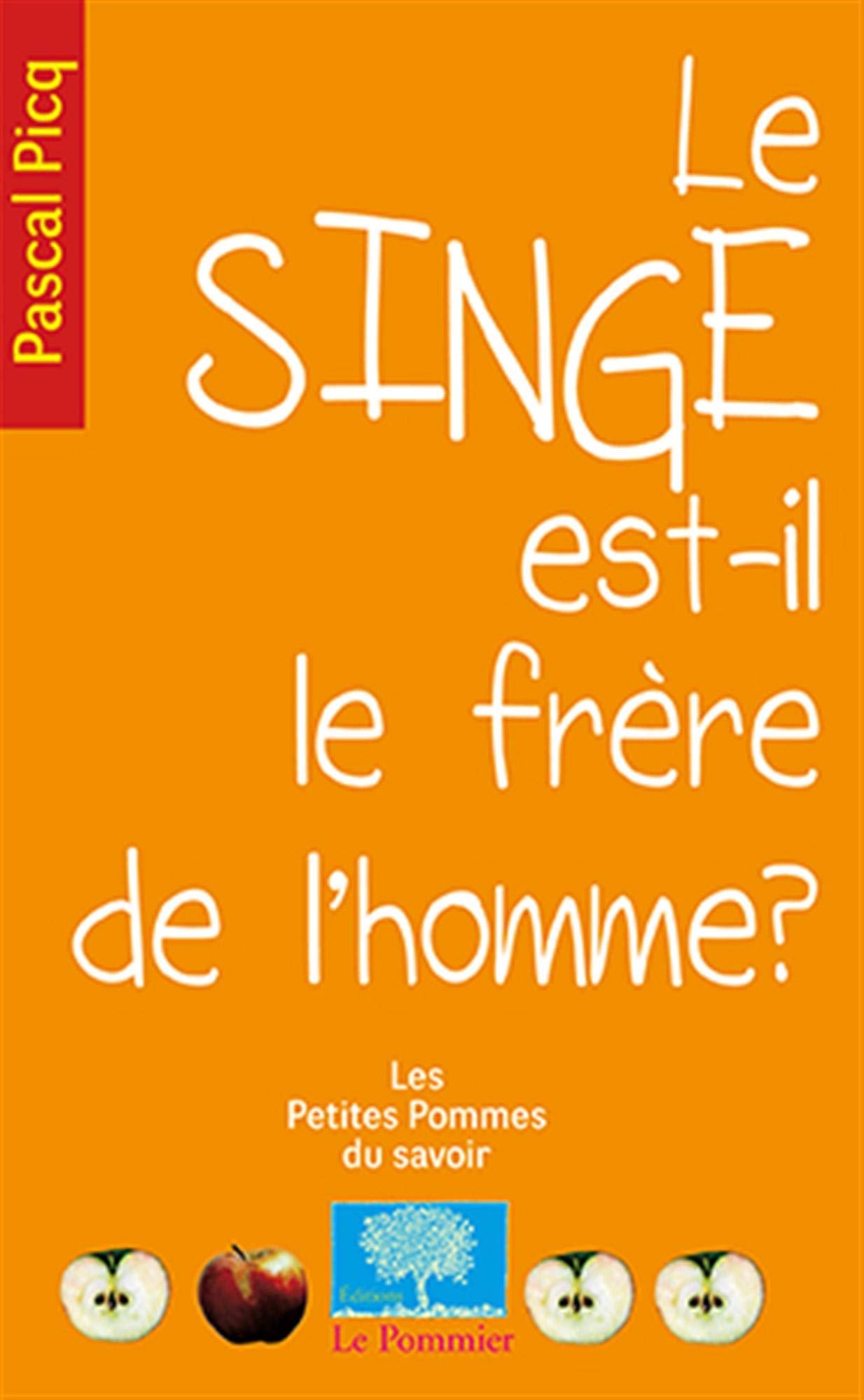 Le singe est-il le frère de l'homme ?: Nouvelle édition 9782746505056