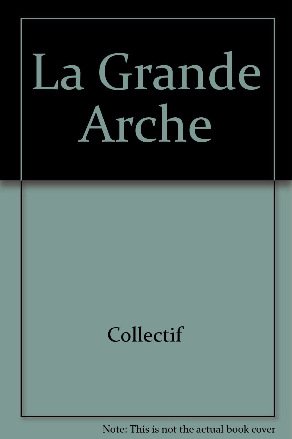 La Grande Arche (français) 9782842780517