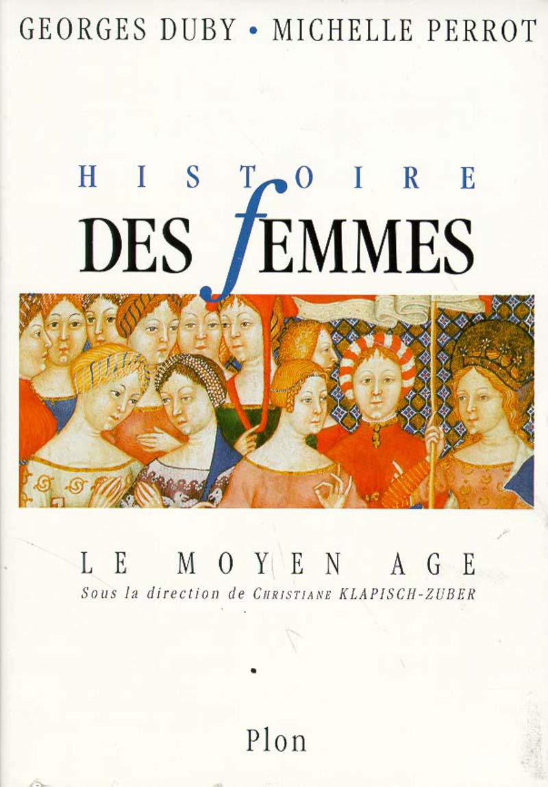 Histoire des femmes. Tome II. Le Moyen Age 9782259023764