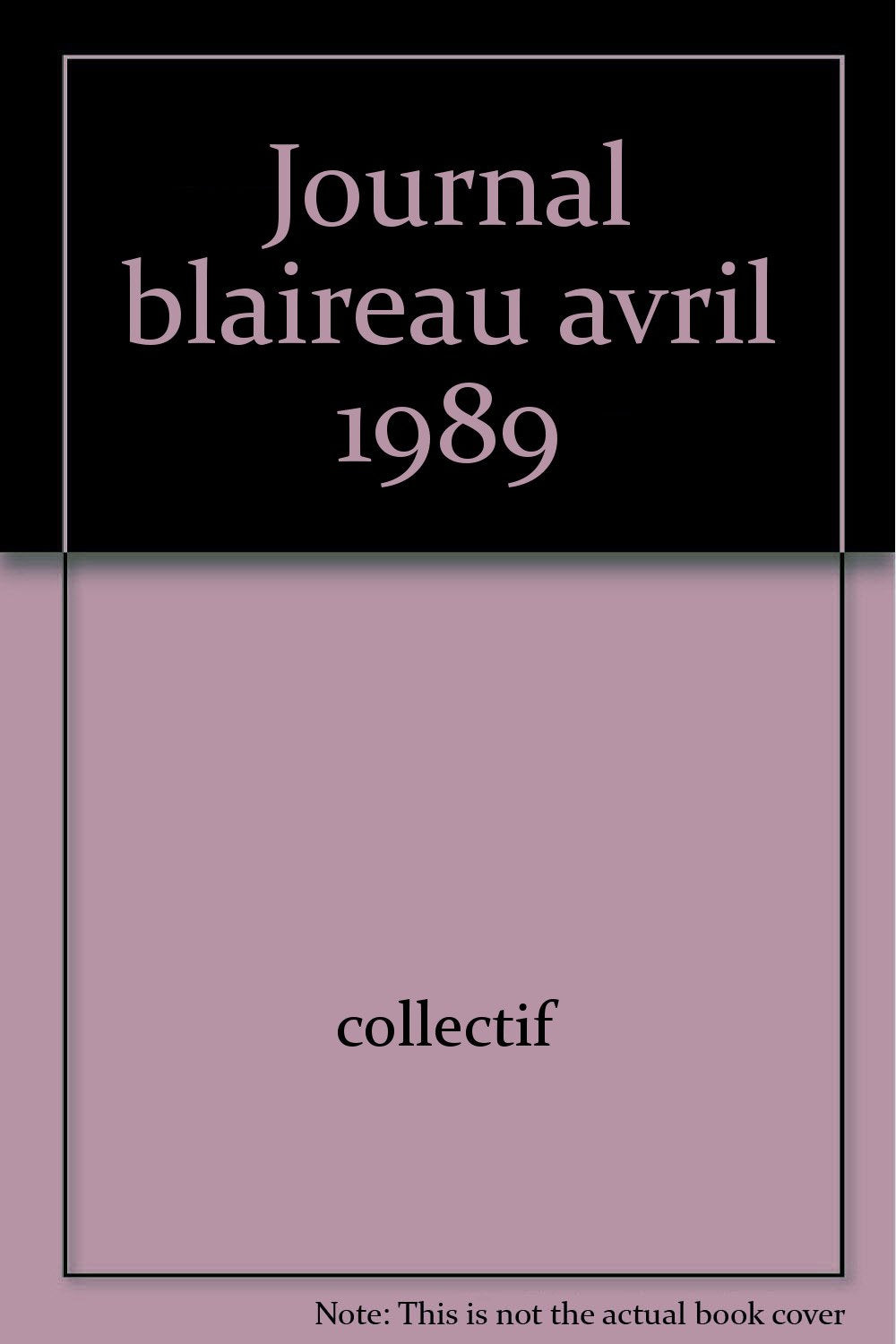 JOURNAL BLAIREAU AVRIL 1989 9782070540525