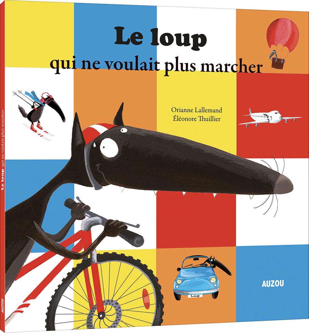 Le Loup qui ne voulait plus marcher (petit format) 9782733819029