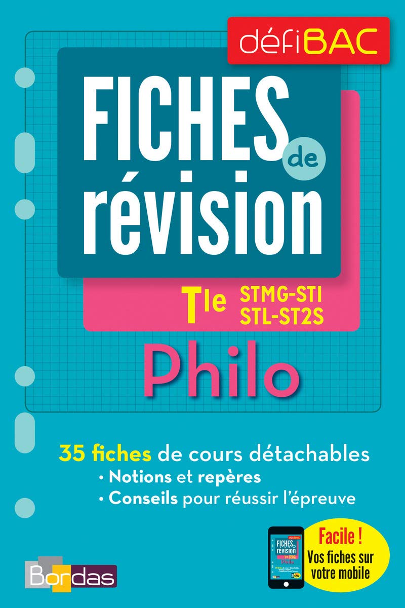DéfiBac - Fiches de révision - Philosophie Tles STMG-SMS-ST2S-STL + OFFERT : vos fiches sur votre mobile 9782047355633
