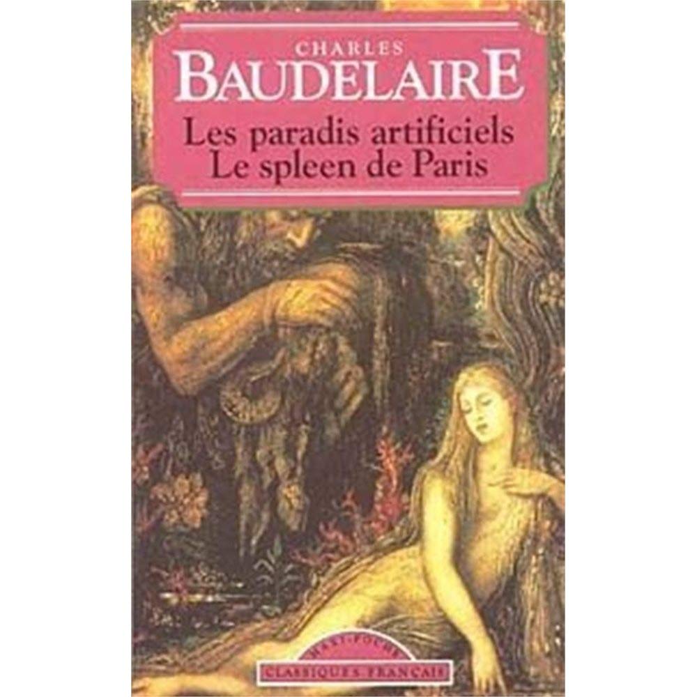 Le Spleen de Paris/Les Paradis Artificiels 9782877142267