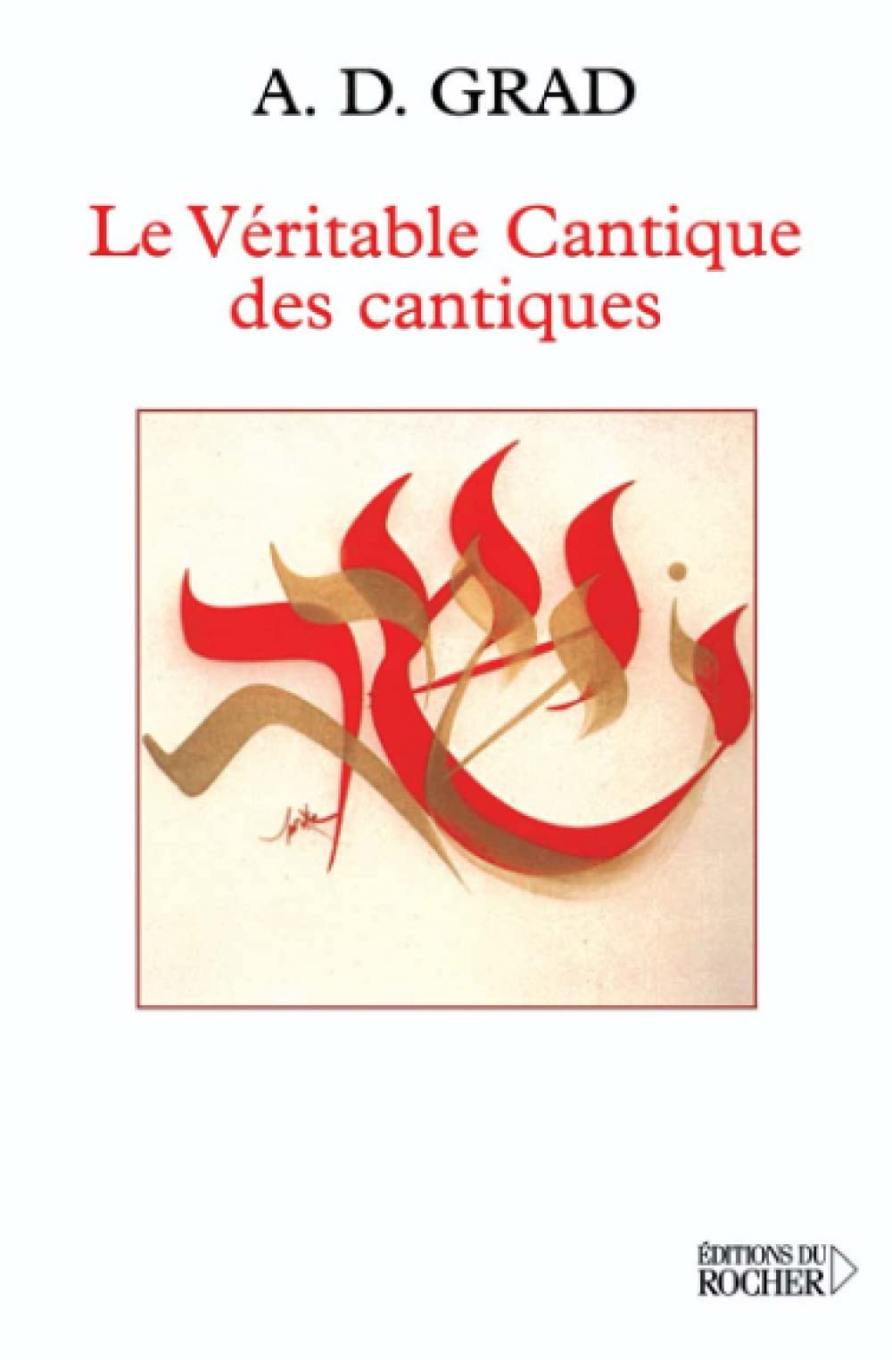 Le véritable Cantique des cantiques 9782268007281