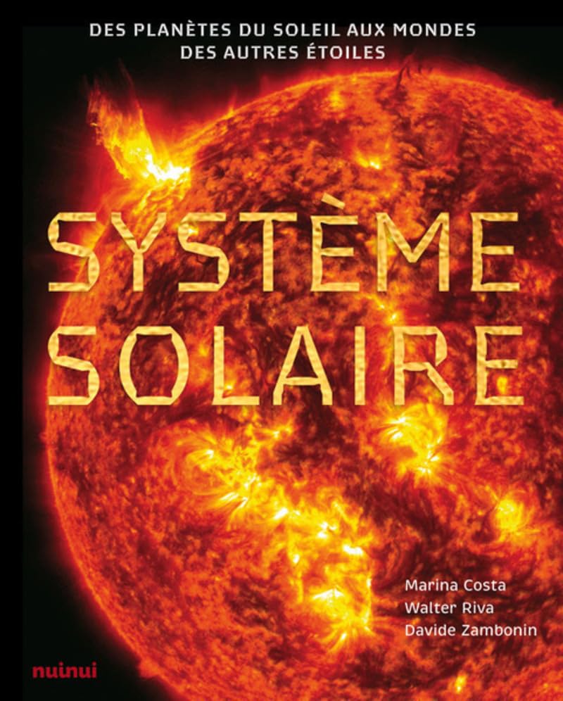 Système solaire - Des planètes du soleil aux mondes des autres étoiles 9782889756285