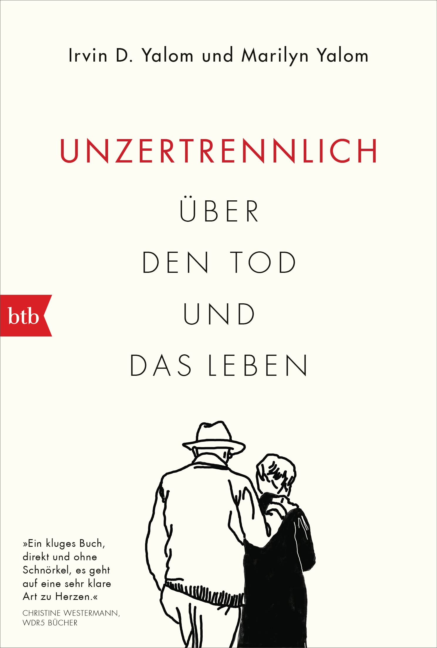 Unzertrennlich: Über den Tod und das Leben 9783442772155