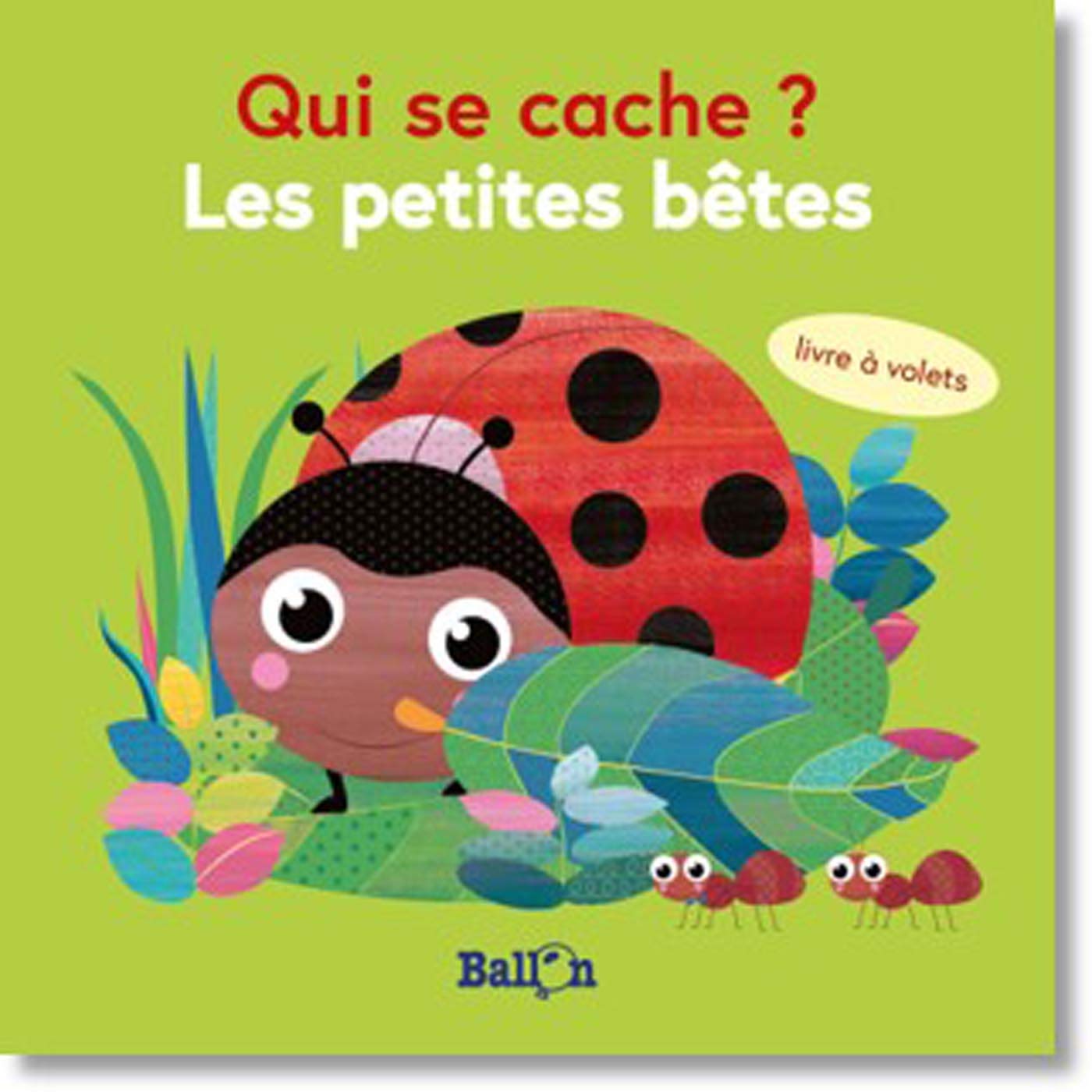 Mini Qui se cache? - Les petites bêtes 9789403211596