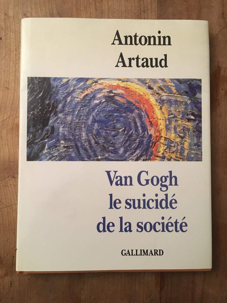 Van Gogh le suicidé de la société 9782070111824