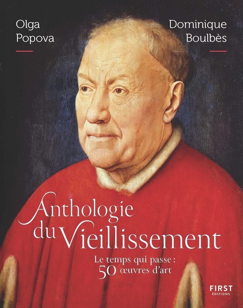Anthologie du vieillissement: Le temps qui passe : 50 œuvres d'art 9782412069691