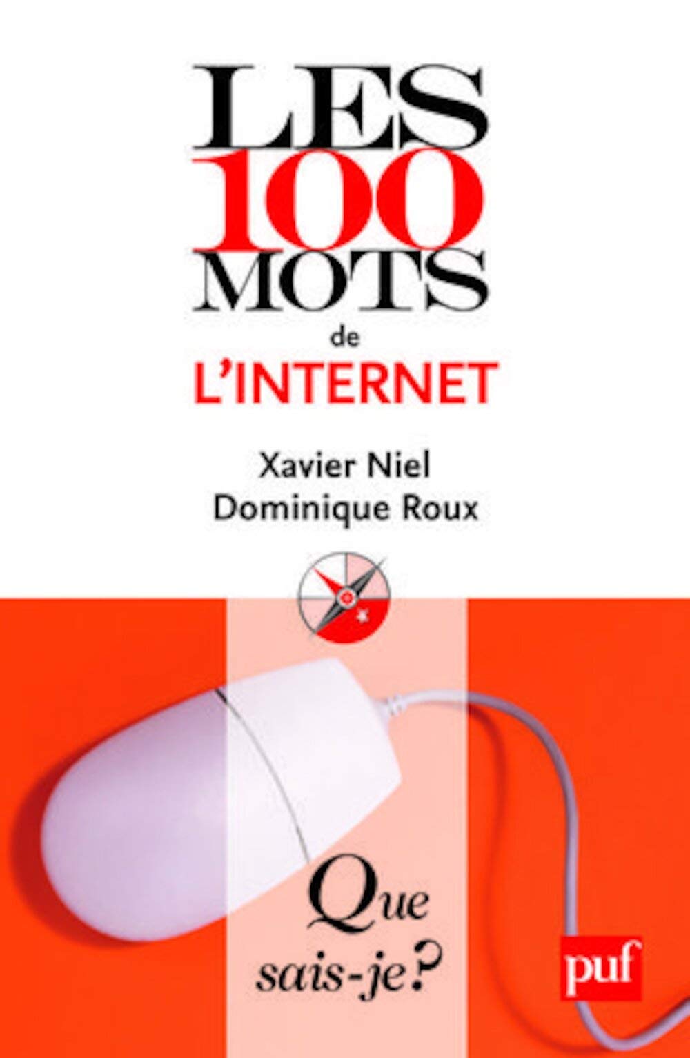 Les 100 mots de l'Internet 9782130578956