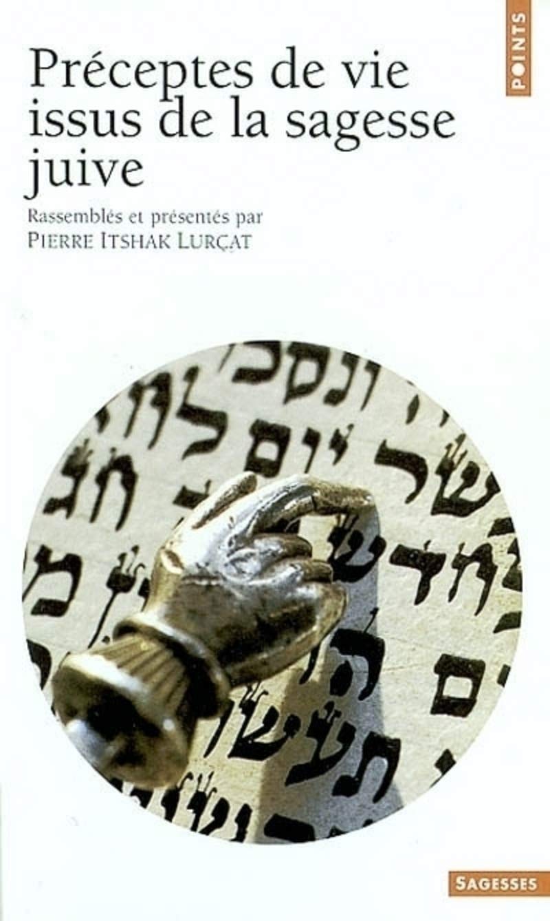 Préceptes de vie issus de la sagesse juive 9782020541794