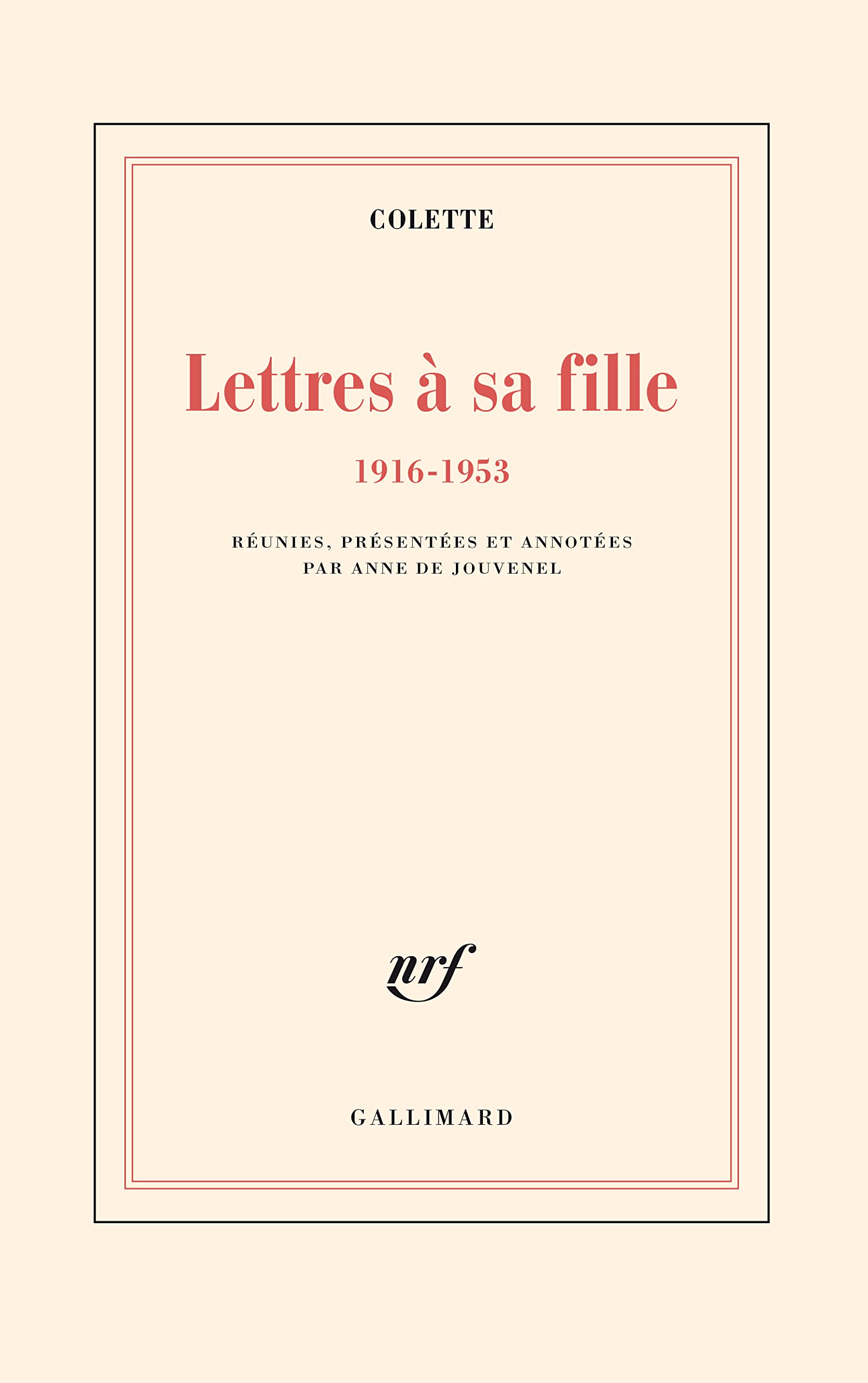 Lettres à sa fille, 1916-1953 9782070727919