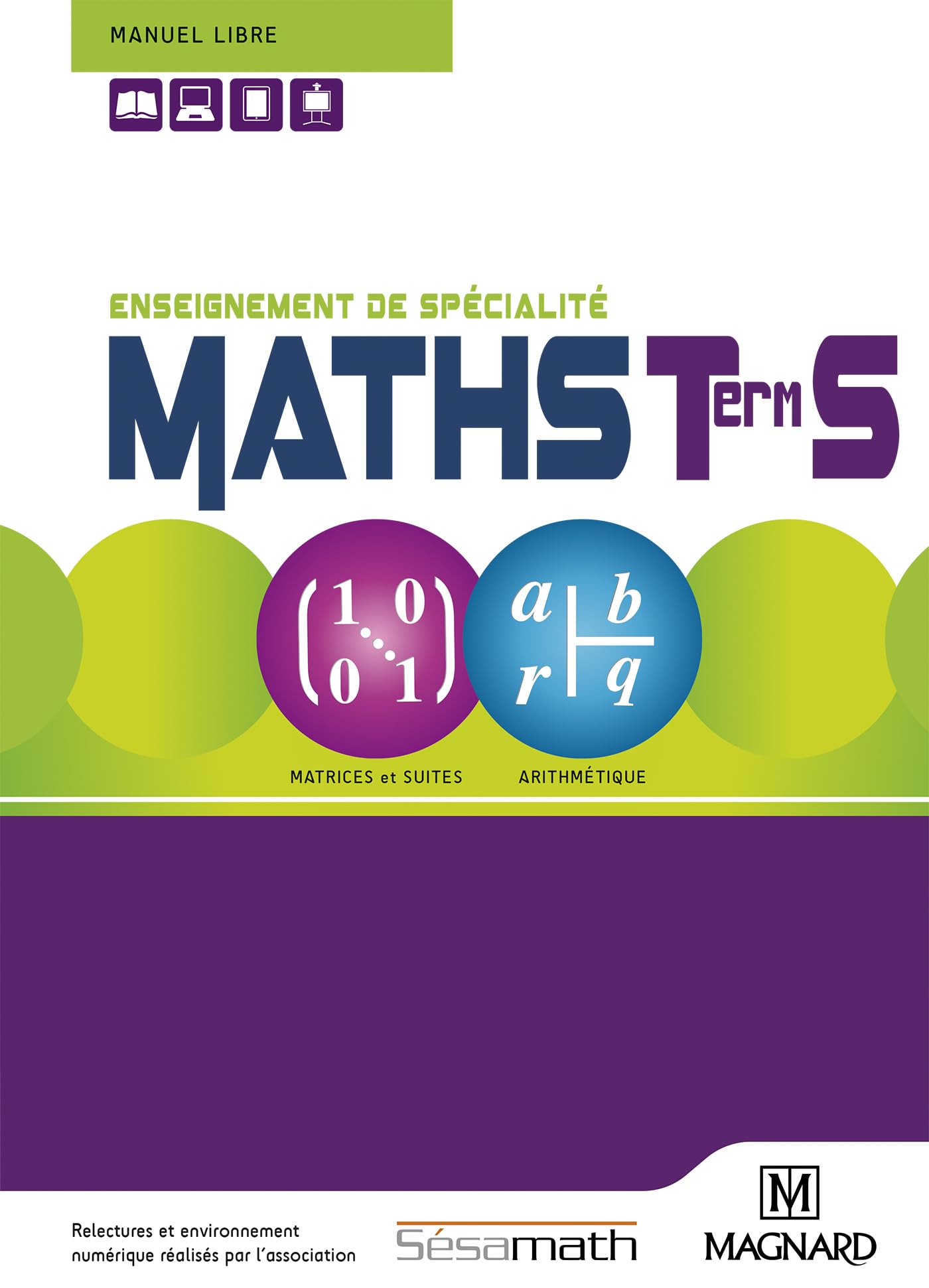 Maths Tle S - Enseignement de spécialité (2016) - Manuel élève: En partenariat avec l'association Sésamath 9782210105614