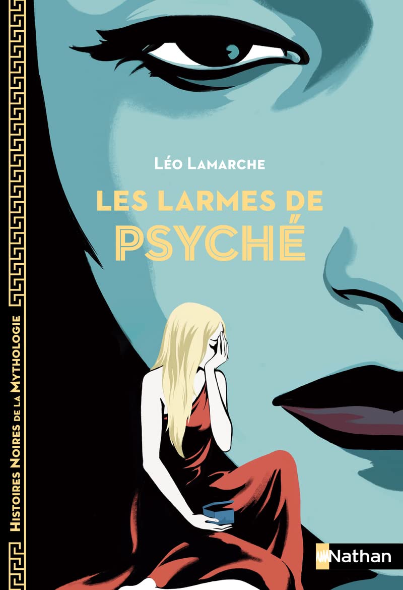 Les larmes de Psyché - Histoires noires de la Mythologie - Dès 12 ans 9782095018337