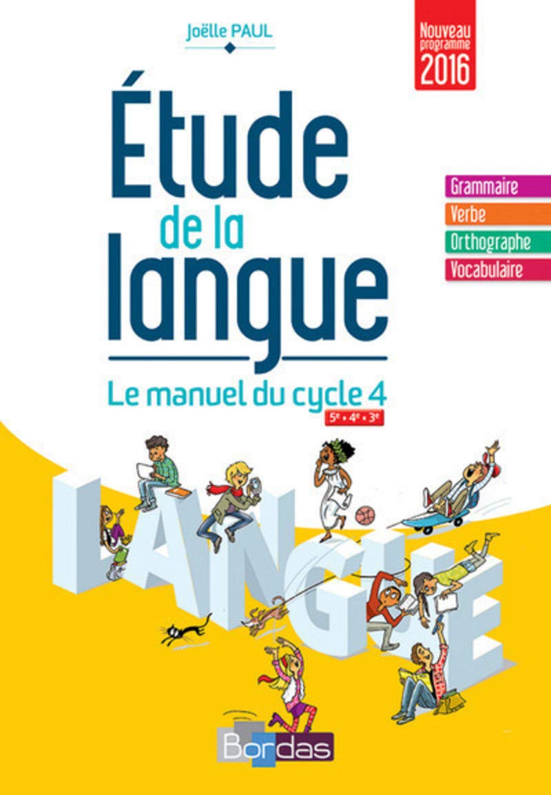 Étude de la langue - Cycle 4 Manuel de l'élève - Nouveau programme 2016 9782047332863