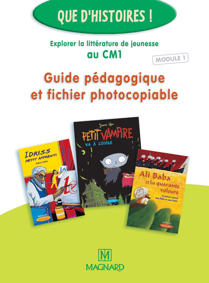 Que d'histoires ! CM1 (2005) - Module 1 - Guide pédagogique et fichier photocopiable 9782210625075