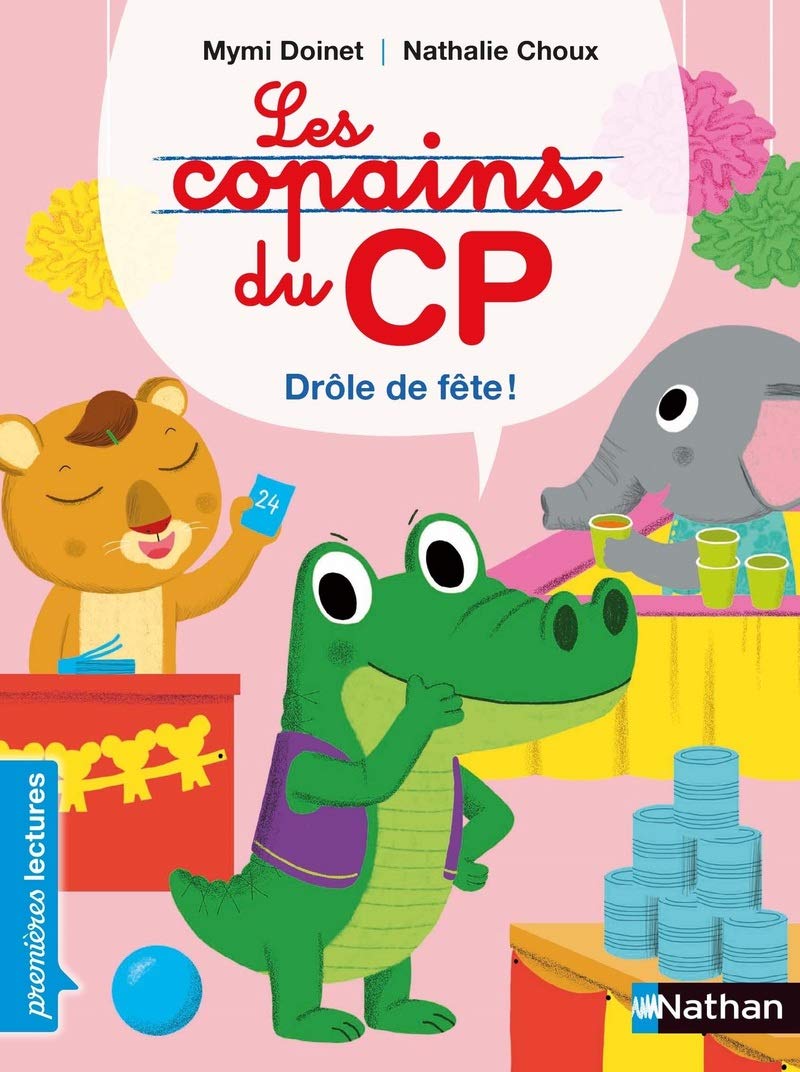 Les copains de CP, drôle de fête - Premières Lectures CP Niveau 2 - Dès 6 ans 9782092587461