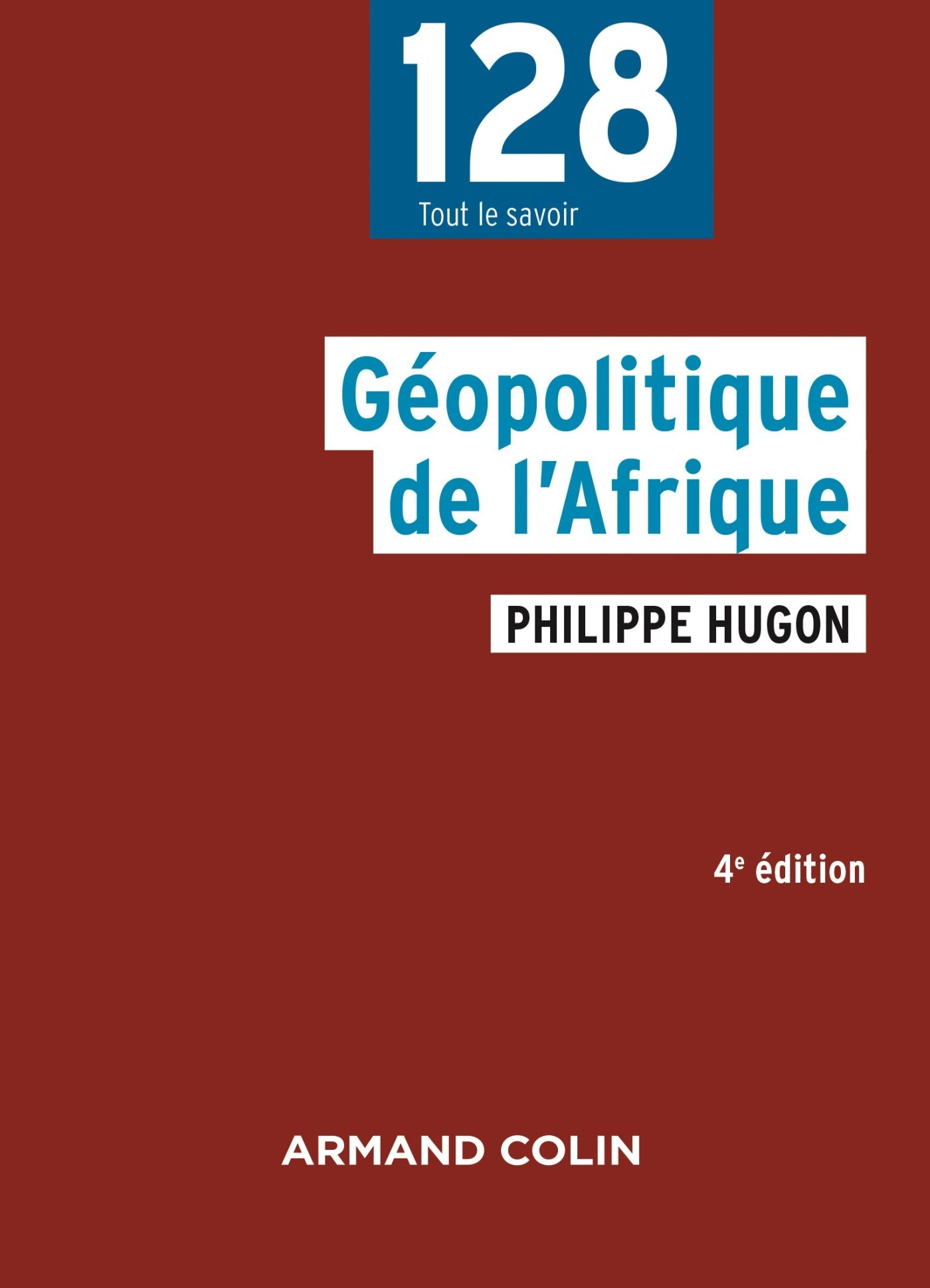 Géopolitique de l'Afrique - 4e éd. 9782200613464