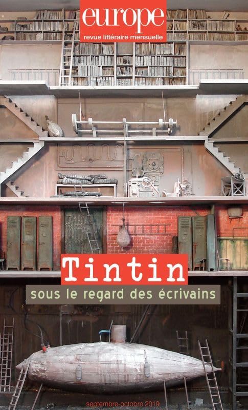 Tintin sous le regard des écrivains: N° 1085-1086 septembre octobre 2019 9782351501030