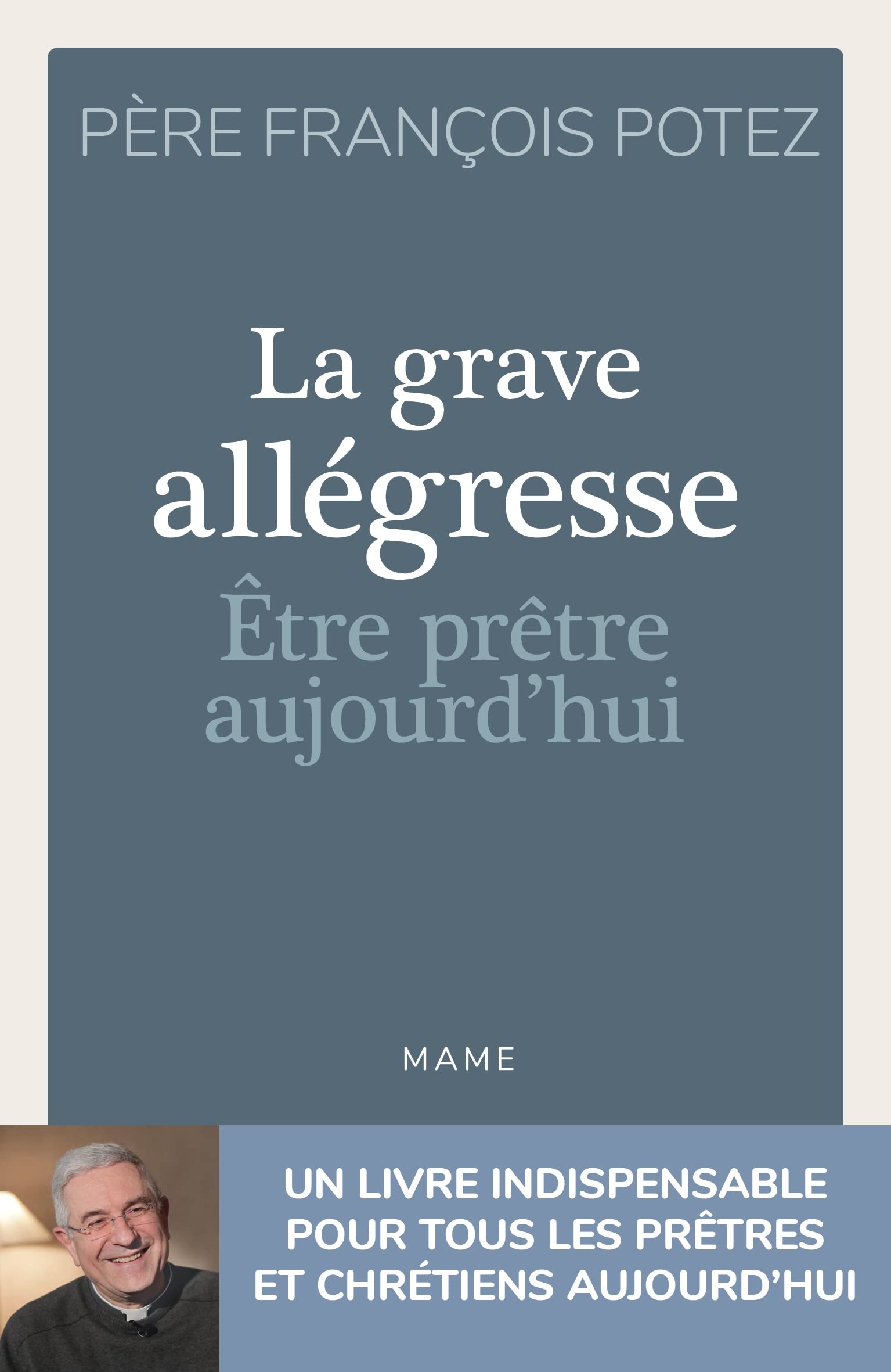 La Grave Allégresse - Etre prêtre aujourd'hui 9782728932245