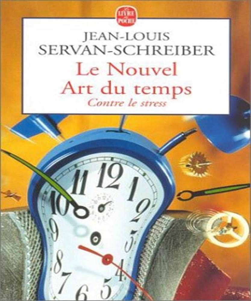 Le Nouvel Art du temps : Contre le stress 9782253152323