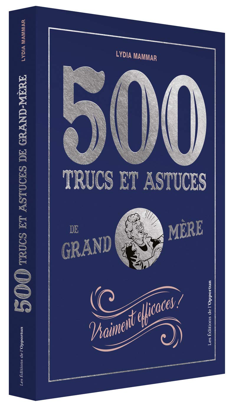 500 trucs et astuces de grand-mère 9782360755165