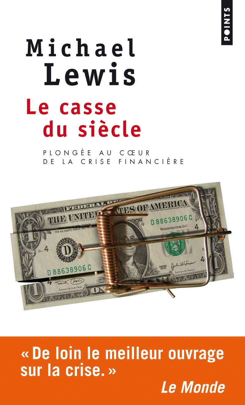 Le Casse du siècle - Plongée au coeur de la crise financière 9782757828052