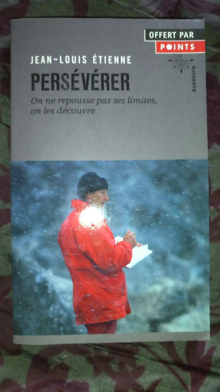 persévérer - on ne repousse pas ses limites, on les découvre 9782757873892