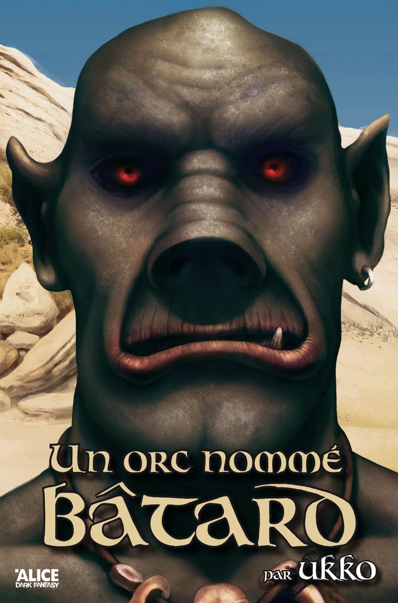 Un orc nommé Bâtard T1 9782874262449