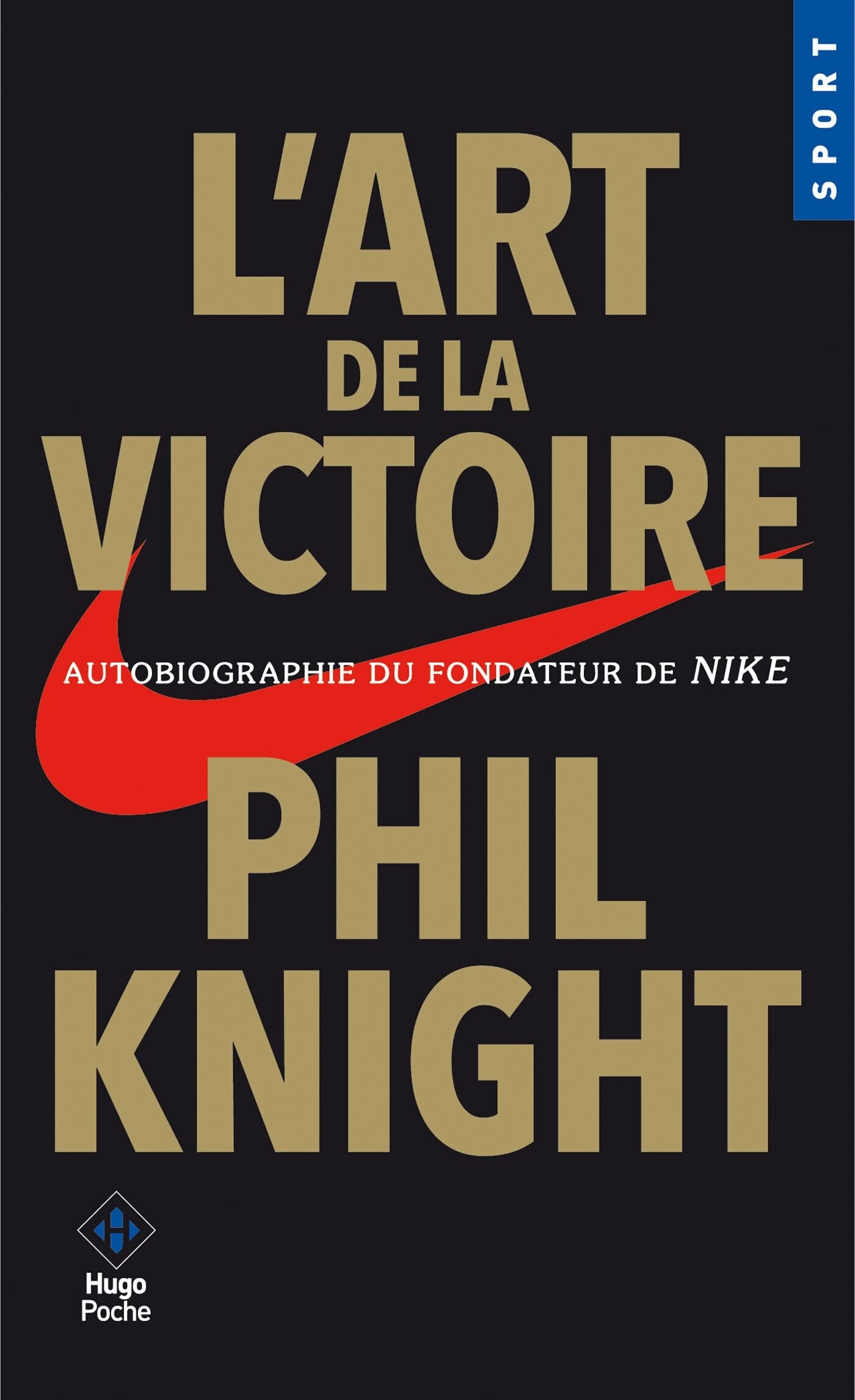 L'art de la victoire - Autobiographie du fondateur de NIKE 9782755636499