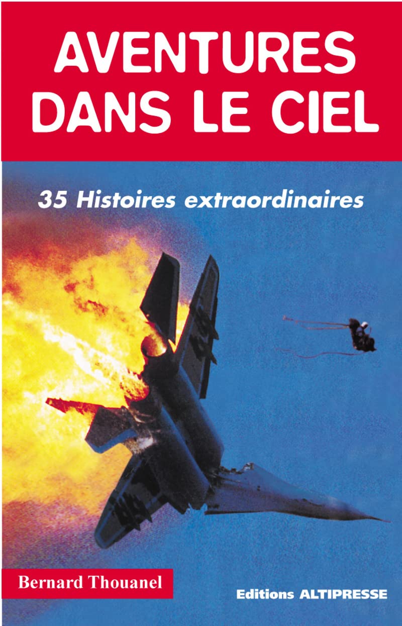 Aventures dans le ciel : 35 histoires extraordinaires 9782911218088