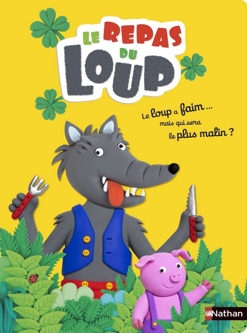 Le repas du loup: Le loup a faim... qui sera le plus malin ? 9782092559529
