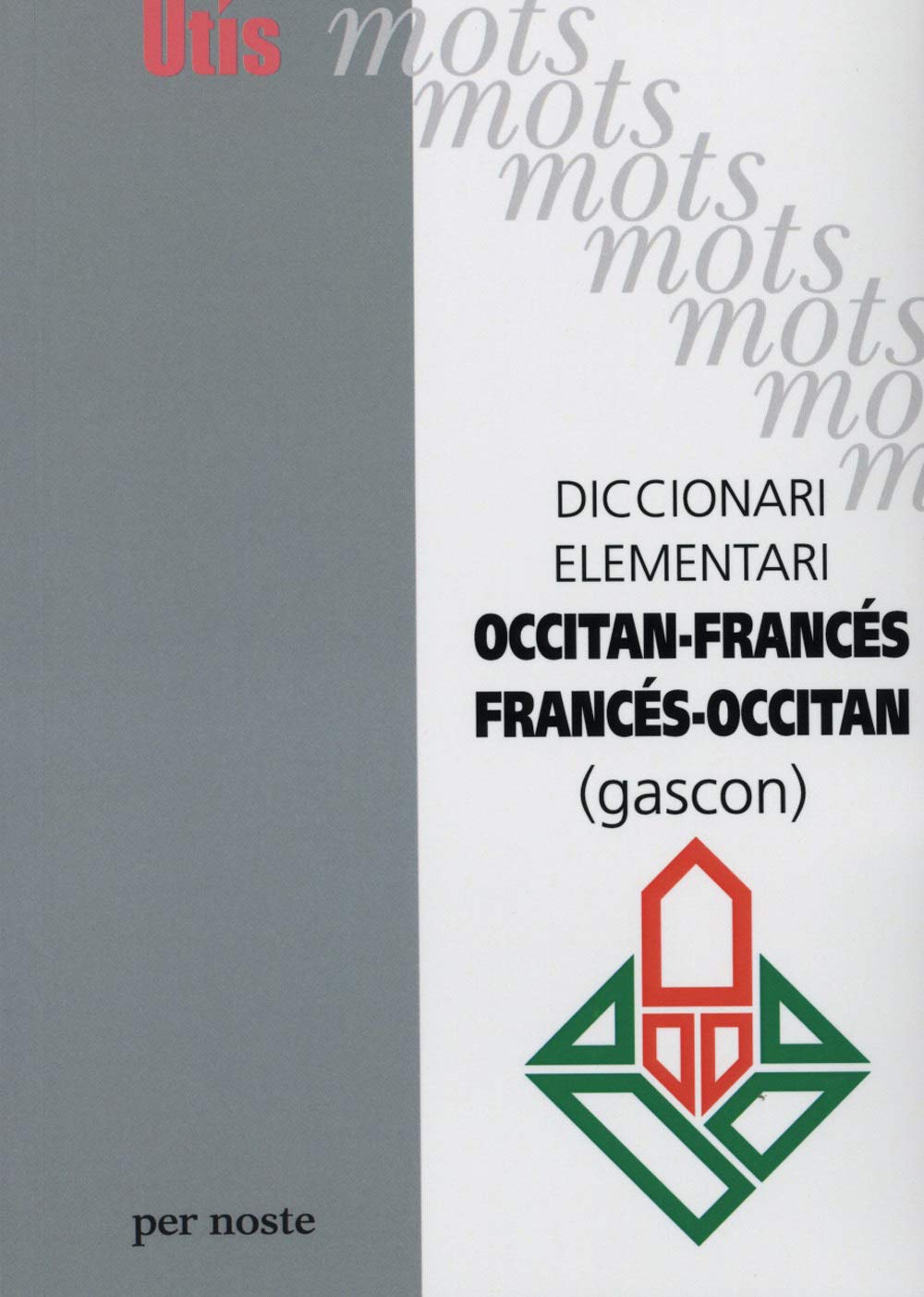 Diccionari elementari Occitan-francés / Francés-Occitan (gascon) 9782868660374