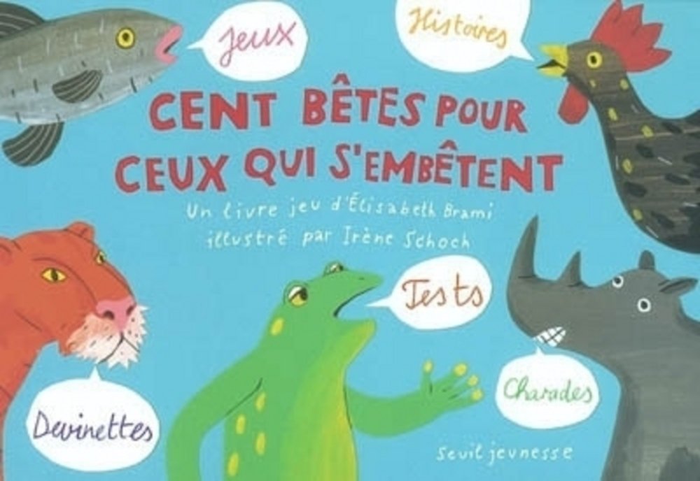 Cent bêtes pour ceux qui s'embêtent 9782020593588