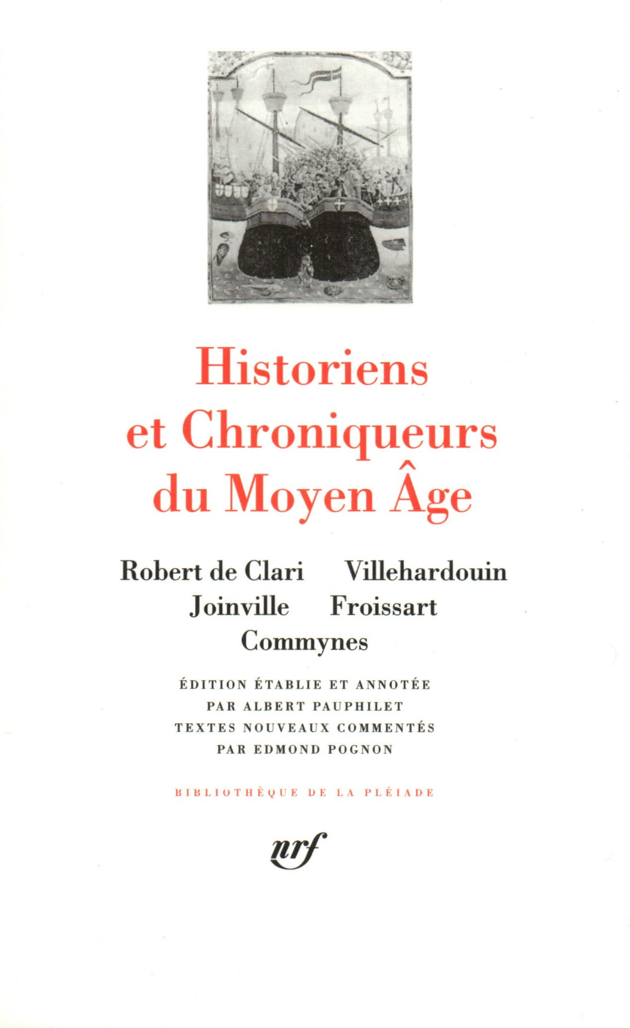 Historiens et chroniqueurs du Moyen-Age 9782070104284